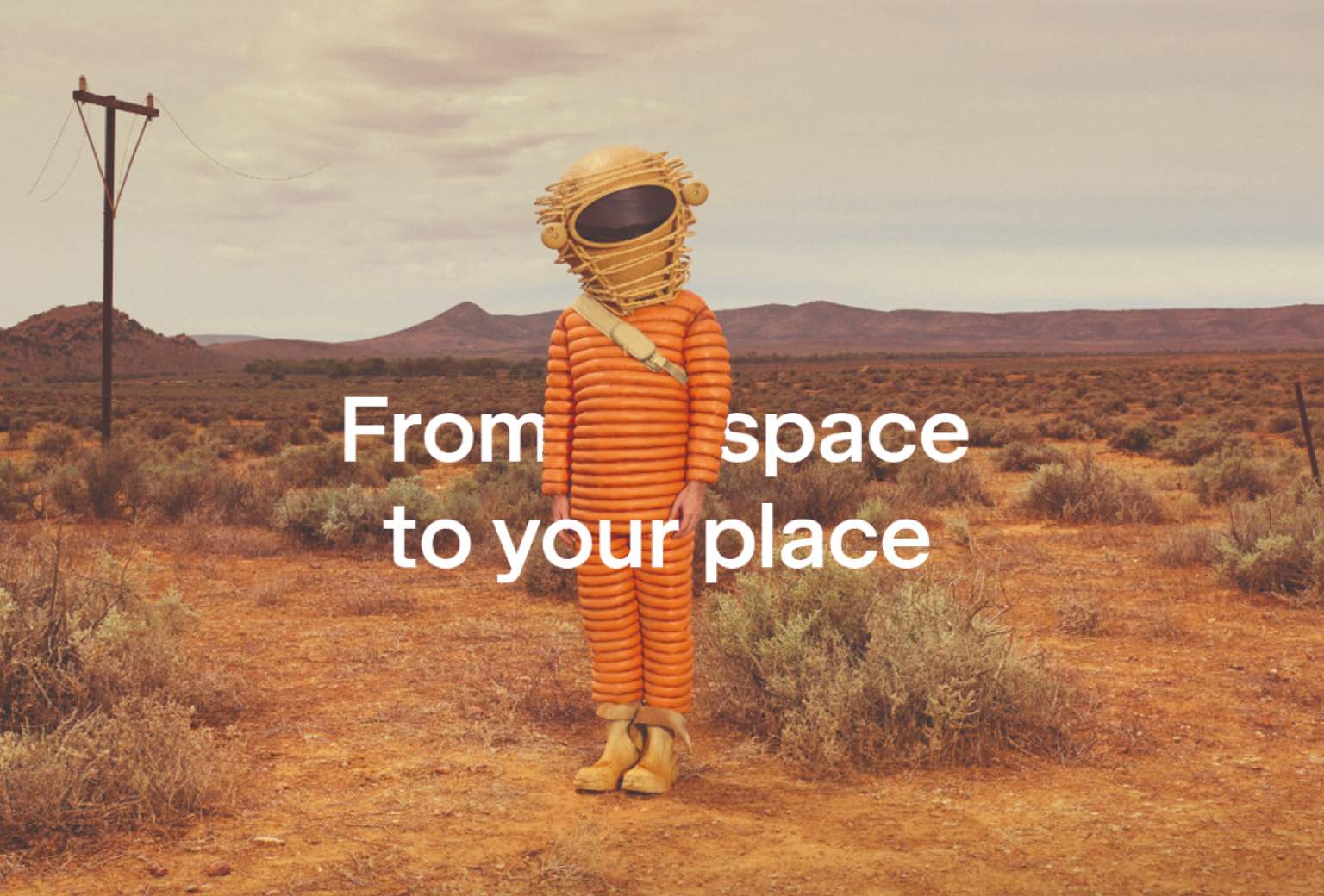 From space to your place